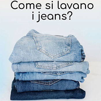Come lavare i Jeans